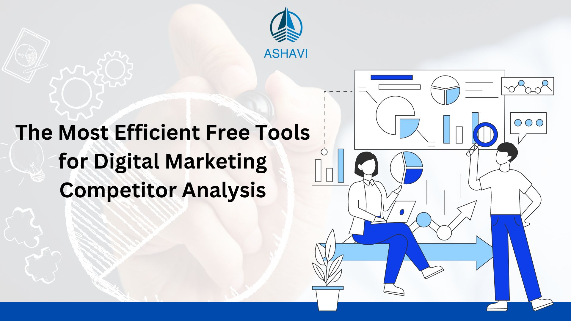 The Most Efficient Free Tools for Digital Marketing Competitor Analysis